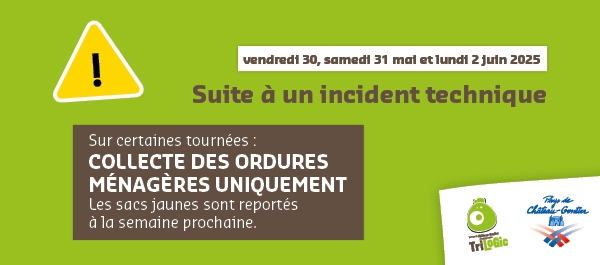 COLLECTES DES SACS JAUNES PERTURBÉE